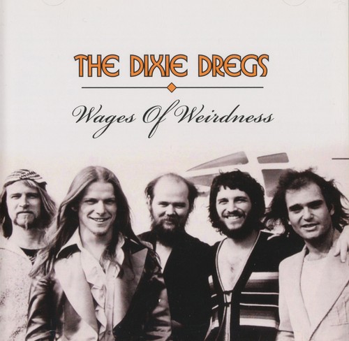 The dixie dregs wages - -, of