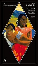 Noa Noa e lettere da Tahiti
