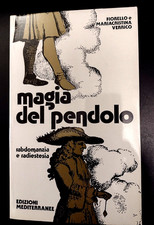 F. e M. Verrico MAGIA DEL PENDOLO rabdomanzia e radiestesia / Mediterranee 1990