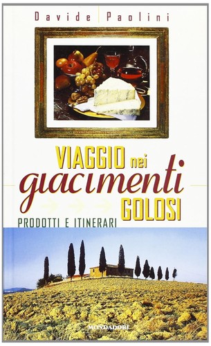 Viaggio nei giacimenti - , golosi