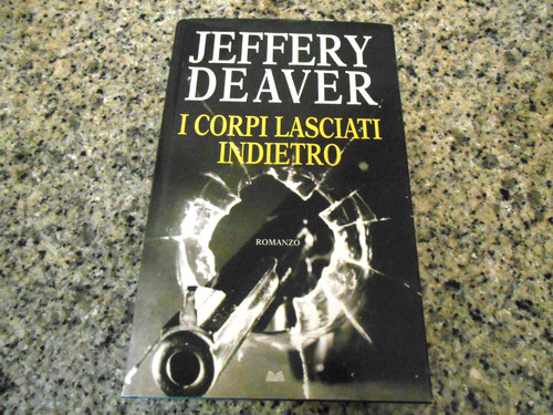 Jeffery deaver i corpi - jeffery,