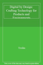 Digital by Design: Crafting