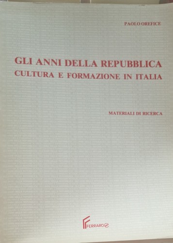 Orefice gli anni della - orefice,