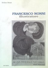 FRANCESCO NONNI. ILLUSTRATORE DIRANI STEFANO EDIT FAENZA 2008  BROSSURA