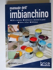 Manuale dell'Imbianchino. Stili e Tecniche - Giunti Demetra 2007