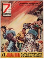 7 ANNI DI GUERRA - N 79, 15 GENNAIO - 1958 - LA BOMBA ATOMICA