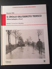 Grandi battaglie seconda guerra mondiale_Il crollo dell'esercito tedesco_Osprey