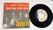 45 giri EQUIPE 84 PAPA' E