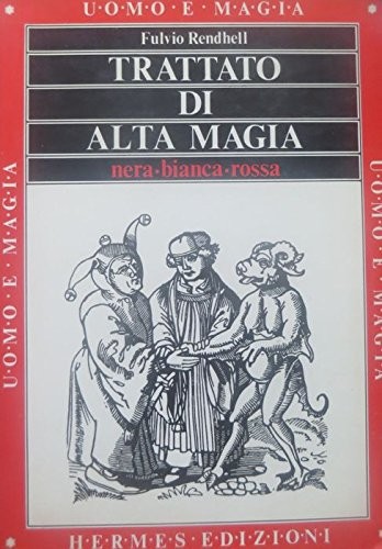 Trattato alta magia - alta, nera