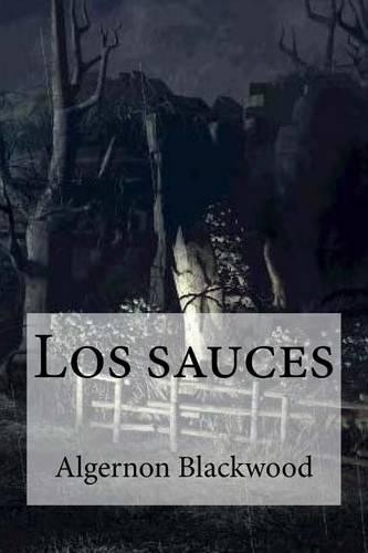 Algernon blackwood los sauces - blackwood,