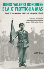 Junio Valerio Borghese e la X