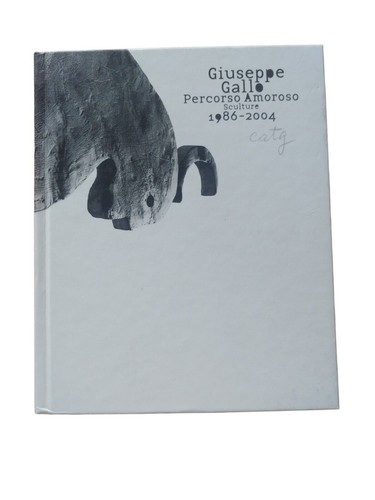 Giuseppe gallo catalogo mostra - gallo,