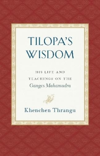 Khenchen thrangu tilopa - khenchen, tilopa's