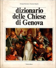 Dizionario delle Chiese di Genova - primo volume