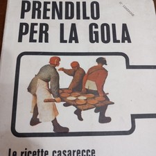Lorenzo Toto' PRENDILO PER LA GOLA - Ricette Casareccie 1982 Sec. Ed. Oasi - 77
