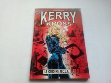 KERRY KROSS N.1 LE ORIGINI: U.C.L.A. - MAX BUNKER 1998 OTTIMO (B4)