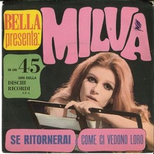 MILVA SE RITORNERAI RIVISTA BELLA   DISCO VINILE  45 GIRI 7 "