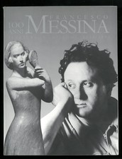 Francesco Messina 100 anni