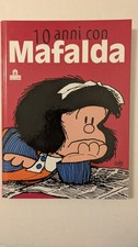 10 anni con Mafalda - Quino -