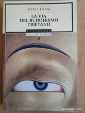 Dalai Lama LA VIA DEL BUDDHISMO TIBETANO Oscar Saggi Religioni tenzin gyatso