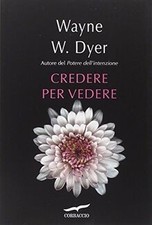Credere per vedere von Dyer