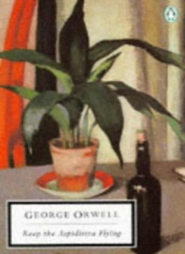 Keep the aspidistra - the,