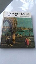 PITTORI VENETI DEL '700. ARGENTIERI. MONDADORI 1968