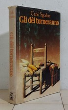 38776 V - Carlo Sgorlon - GLI DEI TORNERANNO - Club degli Editori 1977