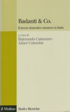 Catanzaro-Colombo Badanti & Co. Il lavoro domestico straniero in Italia