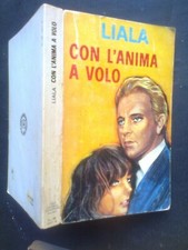 Liala, CON L'ANIMA A VOLO