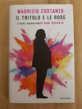 IL TRITOLO E LE ROSE. I MIEI