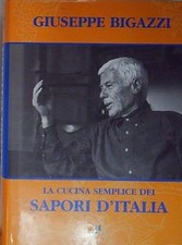 Bigazzi LA CUCINA SEMPLICE DEI