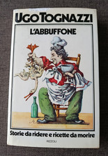 Ugo Tognazzi - L'ABBUFFONE - Rizzoli 1974 (1° edizione)