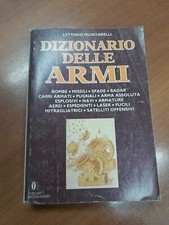 L.Musciarelli, DIZIONARIO DELLE ARMI - Mondadori 1978, 1° ediz. negli Oscar 