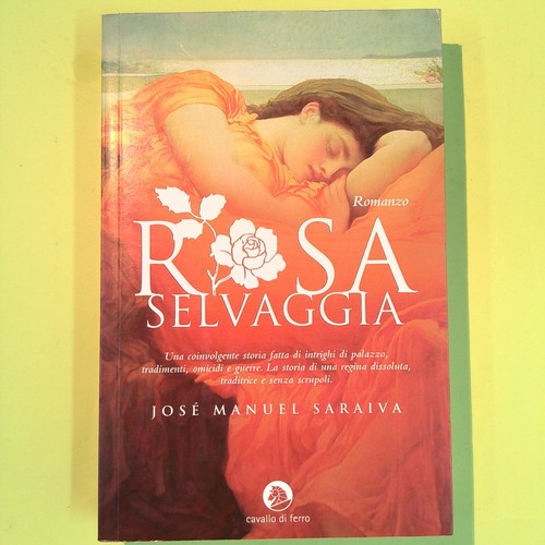 Rosa selvaggia saraiva cavallo - selvaggia,
