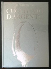 IL NUOVISSIMO CUCCHIAIO D'ARGENTO AA.VV. EDITORIALE DOMUS 1972  RILEGATO