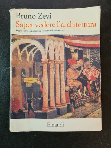 Saper vedere architettura - saper, l'architettura