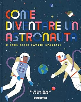 Come diventare astronauta o - come,