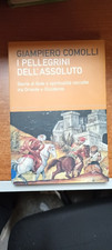 GIAMPIERO COMOLLI-I PELLEGRINI DELL'ASSOLTO-BALDINI & CASTOLDI-2002