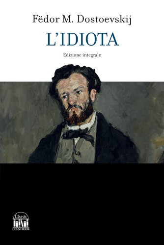 Idiota ediz integrale - ediz.,