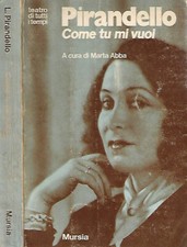 Come tu mi vuoi. Commedia in