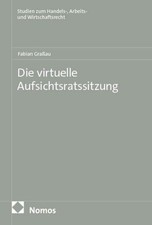 Die virtuelle Aufsichtsratssitzung ~ Fabian Graßau ~  9783756034123