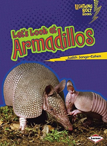 Let look armadillos - look,
