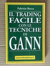 Fabrizio Bocca - IL TRADING FACILE CON LE TECNICHE DI GANN - Trading Library