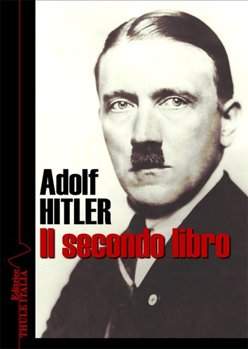Adolf hitler secondo libro - il,