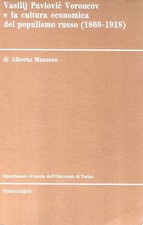 Vasilij Pavlovic Voroncov e la cultura economica del populismo russo (1868-1918)