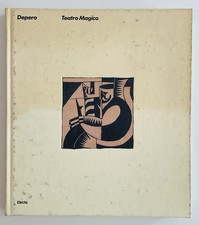 DEPERO, Fortunato. Depero Teatro Magico. Electa, 1989