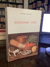 CUCINA NAPOLI - SETTIMIA CINCINNATI - MANGIAMO COSI' - EDIZIONI DEL DELFINO 1977