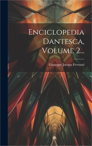 Enciclopedia dantesca volume - enciclopedia,