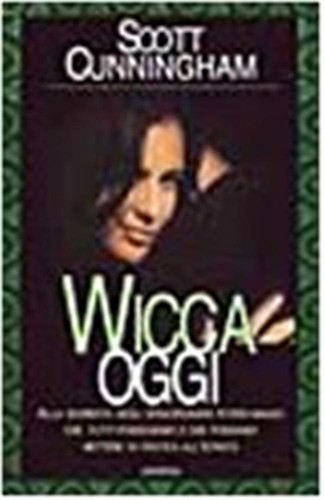 Wicca oggi cunningham scott - wicca,